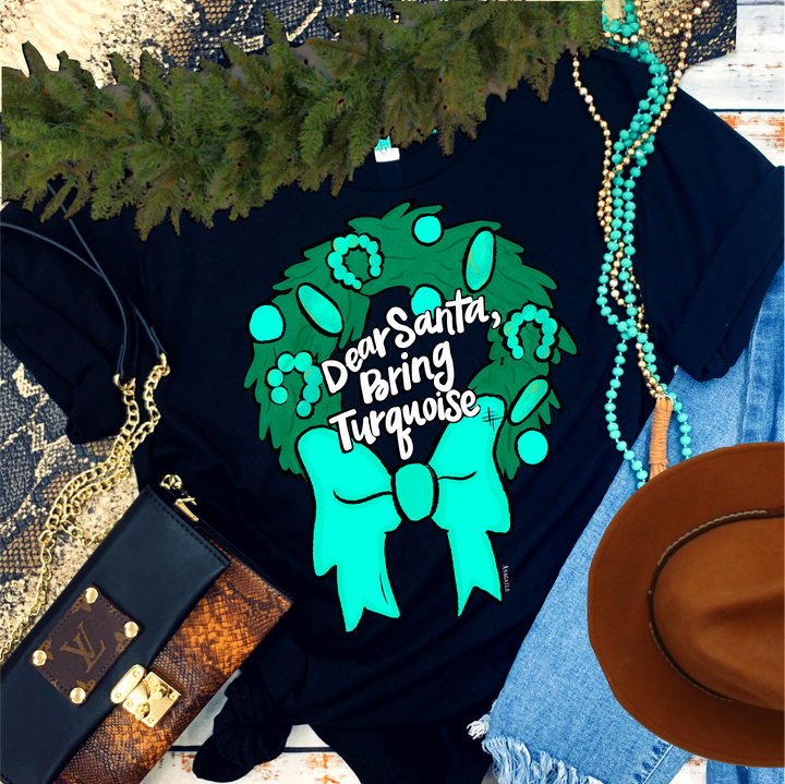 Dear Santa, Bring Turquoise