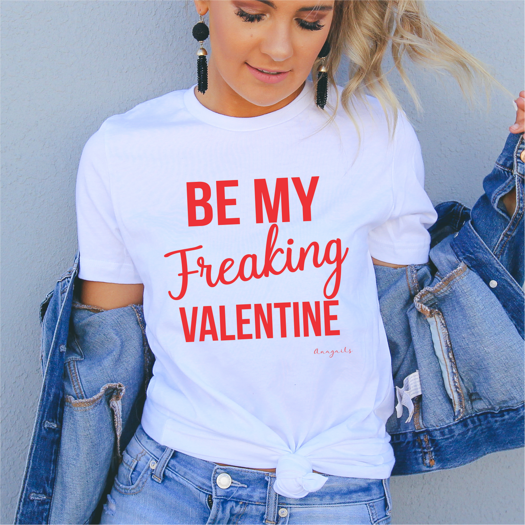 Be my freaking Valentine